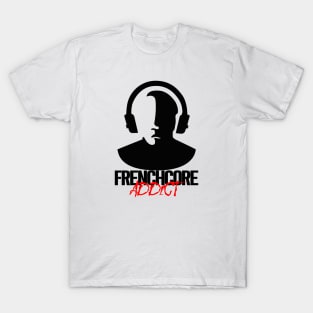 Frenchcore Addict - Black T-Shirt